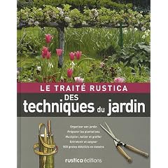 Le Trait� Rustica des techniques du jardin