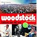 1969 Woodstock, le premier festival : L'album des 40 ans