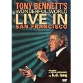 Tony Bennett's Wonderful World: Live in San Francisco