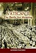 Vatican II: The Battle for Meaning