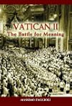 Vatican II: The Battle for Meaning