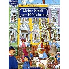 Meine Stadt vor 100 Jahren: Bremen-Wimmelbuch