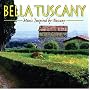Bella Tuscany: Music Inspired by Tuscany