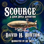 Scourge: A Grim Doyle Adventure, Book 1 | [David H. Burton]