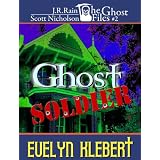 Ghost Soldier (Ghost Files #2)