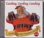 Coca-cola Presents... Caroling, Caroling, Caroling - Collector's Edition Volume 2