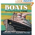 Boats: Speeding! Sailing! Cruising! (Things That Go! Series (Book 5)) by Patricia Hubbell, Megan Halsey, and Sean Addy