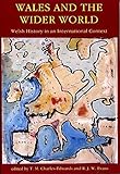 Wales and the wider world : Welsh history in an international context