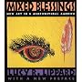 Mixed Blessings: New Art in a Multicultural America