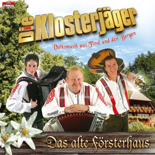 Tyrolis (Tyrolis) Das Alte F&ouml;rsterhaus