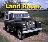Land Rover: The Incomparable 4x4 from Series 1 to Defender (Ludvigsen Library Series) Image of Land Rover: The Incomparable 4x4 from Series 1 to Defender (Ludvigsen Library Series)