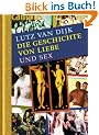 Die Geschichte von Liebe und Sex