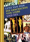 Die Geschichte von Liebe und Sex Die Geschichte von Liebe und Sex