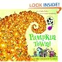 Pumpkin Town! Or, Nothing Is Better and Worse Than Pumpkins