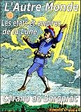 L'Autre monde ou les �tats et empires de la Lune