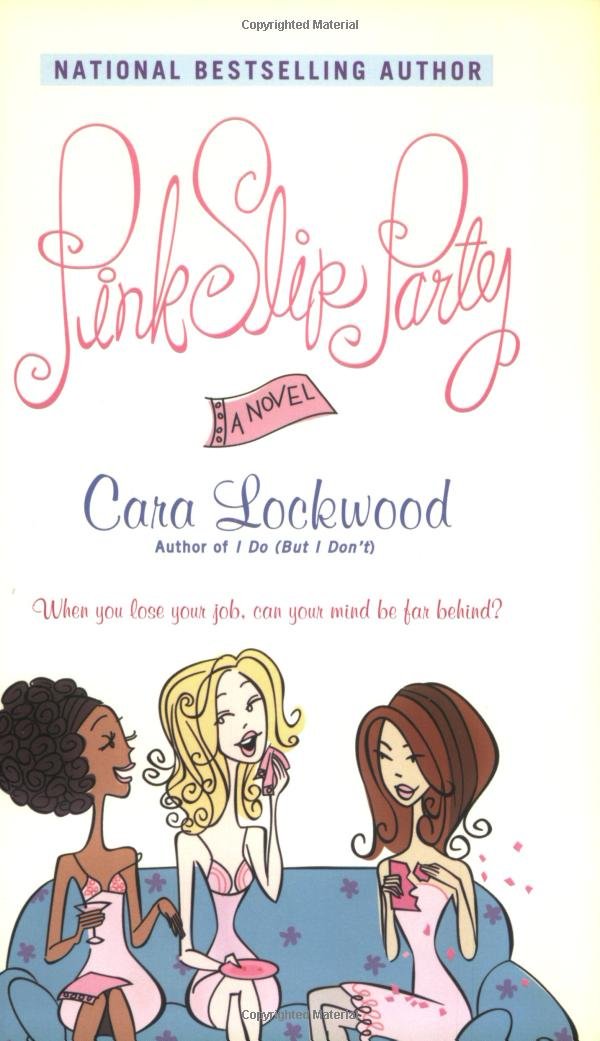 Pink Slip Party: Cara Lockwood: 9780743457545: Amazon.com: Books Pink Slip Party: Cara Lockwood: 9780743457545: Amazon.com: Books