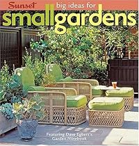 Big Ideas for Small Gardens: Featuring Dave Egbert's Garden Notebook