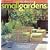 Big Ideas for Small Gardens: Featuring Dave Egbert's Garden Notebook