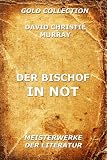 Der Bischof in Not (Kommentierte Gold Collection) (German Edition)