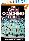 The Swim Coaching Bible, Volume I (The Coaching Bible Series)