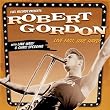 Live Fast, Love Hard ~ Robert Gordon