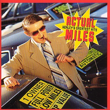 CD-Charts  Music : Actual Miles: Henley's Greatest Hits
