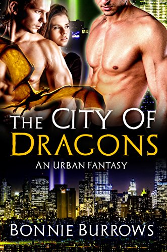 City Of Dragons: A Paranormal Menage Romance