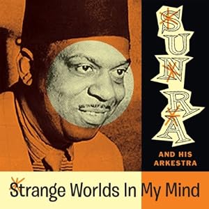 Sun Ra -  I Am The Instrument
