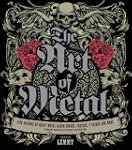 The Art of Metal: Five Decades of Hea...