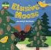 Elusive Moose by Joan Gannij
