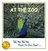 At The Zoo (Mom's Choice Awards - Gold Recipient) [Tell Me, Tell Me, What Do You See? TM Series]