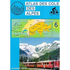 Atlas des cols des Alpes : Volume 6