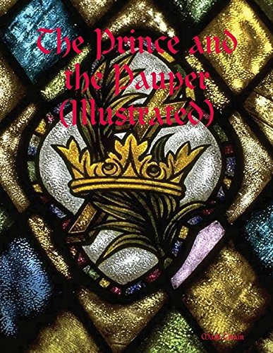 The Prince and the Pauper (Illustrated)