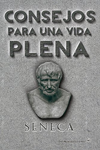 Consejos para una vida plena (Spanish Edition)