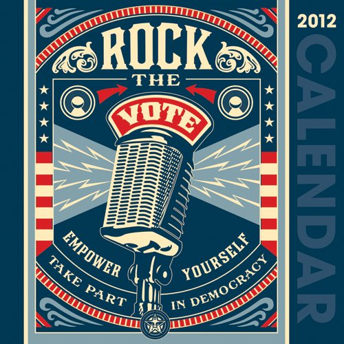Rock the Vote: Two Decades of Poster Art - 2012 Wall Calendar