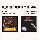 Oops! Wrong planet/Adventures in Utopia