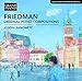 Friedman: Original Piano Compositions