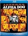 Alpha Dog [Blu-ray]