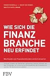 Produkt-Bild: Wie sich die Finanzbranche neu erfindet: Was Kunden von Finanzdienstleistern wirklich erwarten