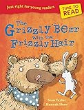 The grizzly bear with the frizzly hair
