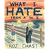 What I Hate: From A to Z