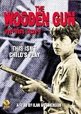 The Wooden Gun