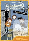 The Gold Mystery #8 (The Whodunit Detective Agency)