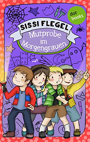 Emil und seine Freunde - Band 3: Mutprobe im Morgengrauen: Roman (German Edition)