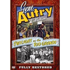 Gene Autry: Twilight on the Rio Grande