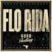 Good Feeling by Flo Rida