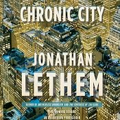 Chronic City: A Novel | [Jonathan Lethem]