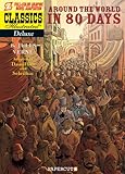 Classics Illustrated Deluxe #7: Around the World in 80 Days (Classics Illustrated Deluxe Graphic Nove)
