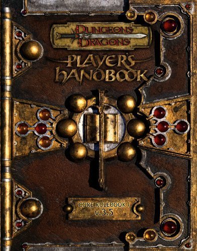 Player's Handbook, Version 3.5 (Dungeon & Dragons), by Jonathan Tweet, Monte Cook, Skip Williams