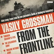 Vasily Grossman from the Front Line | [Vasily Grossman]